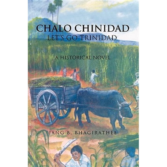 Chalo Chinidad : Let's Go Trinadad
