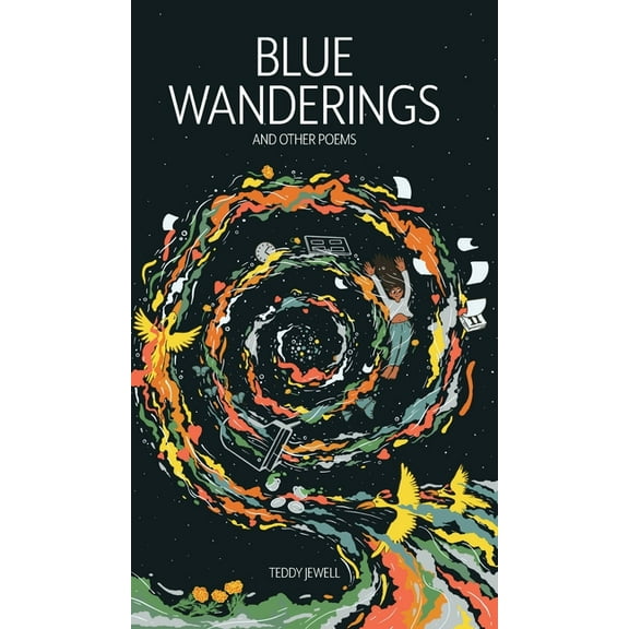 Blue Wanderings: And Other Poems, (Hardcover)