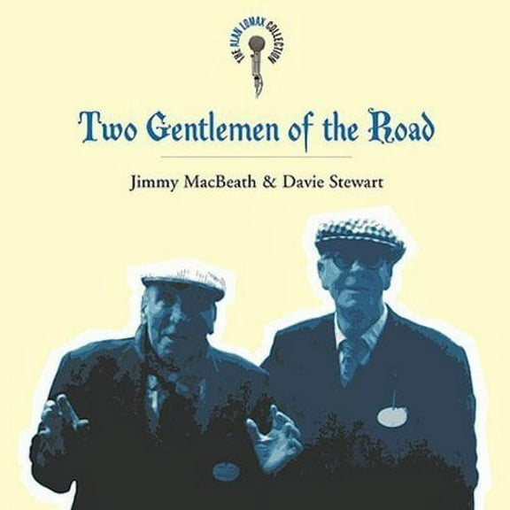 Two Gentlemen of the Road The Alan Lomax Collection