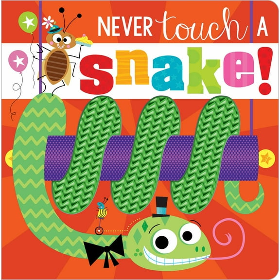 Never Touch a Snake! (Board Book)