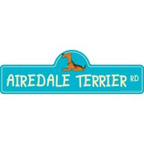 Airedale Terrier Street Sign | Indoor/Outdoor | Dog Lover Funny Home Décor for Garages, Living Rooms, Bedroom, Offices | SignMission personalized gift | 18" Wide