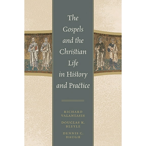 Gospels and Christian Life in History and Practice, (Hardcover)