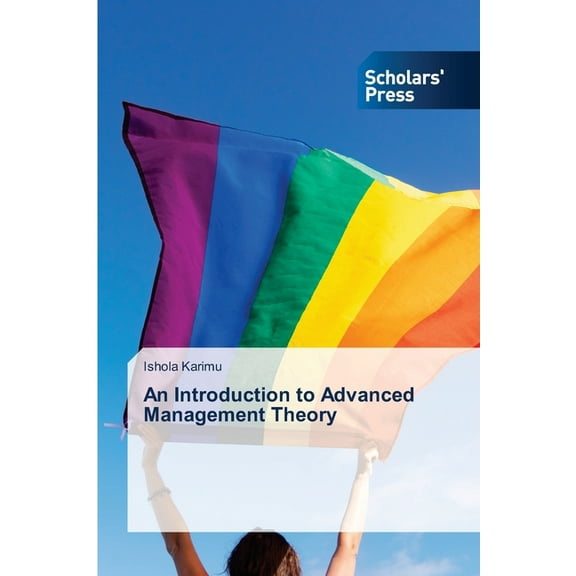 An Introduction to Advanced Management Theory, (Paperback)