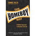 thumbnail image 1 of The Homeboy Way: A Radical Approach to Business and Life, 1 of 1