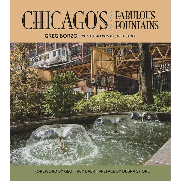 Chicago's Fabulous Fountains (Hardcover)