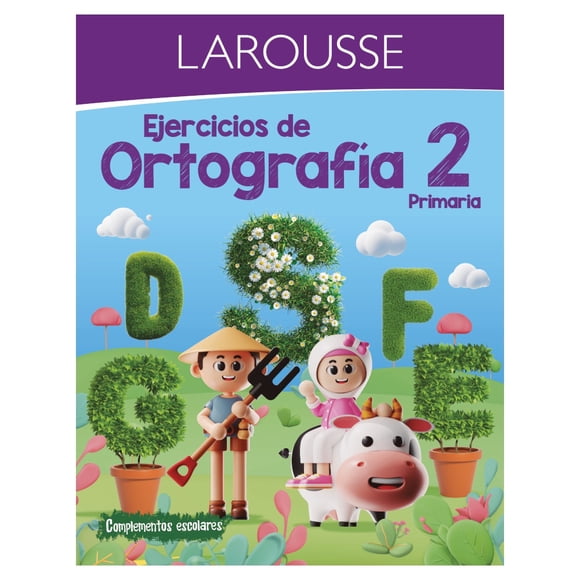 Ejercicios de Ortografía 2° primaria, Ediciones Larousse, Paraescolares, Ortografía, Edición 1