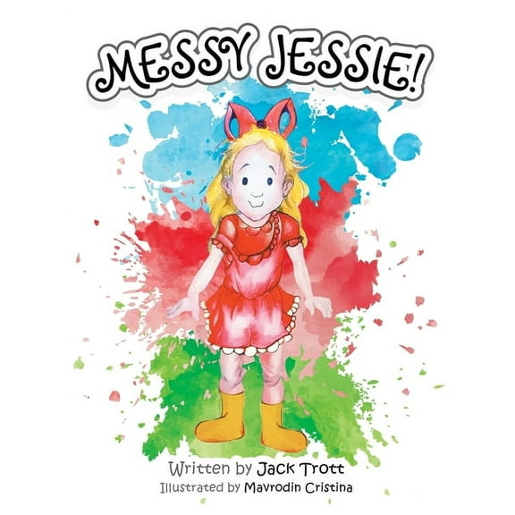 Messy Jessie! (Paperback)