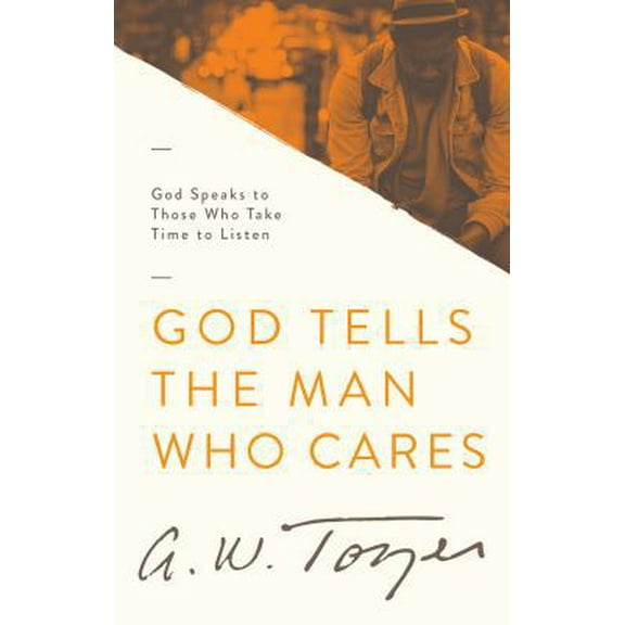 Pre-Owned God Tells the Man Who Cares: God Speaks to Those Who Take Time to Listen (Paperback) 1600660533 9781600660535