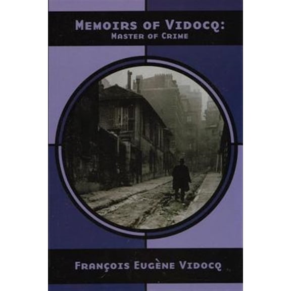 Pre-Owned Memoirs of Vidocq: Master of Crime (Paperback) 9781902593715