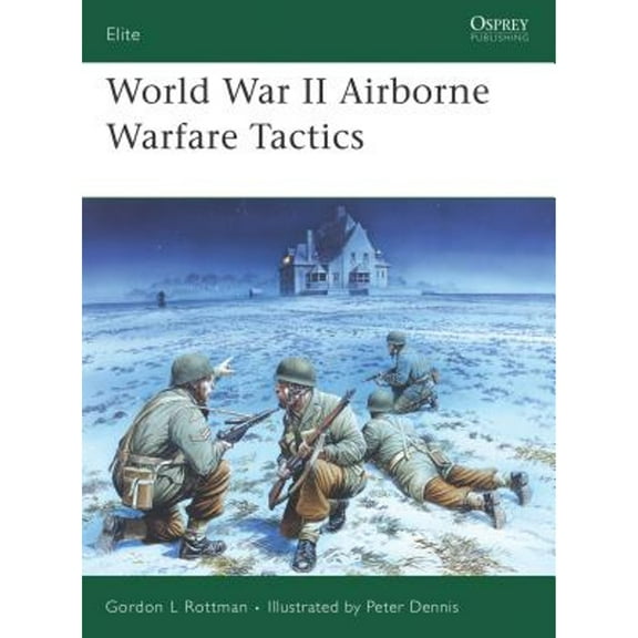 Pre-Owned World War II Airborne Warfare Tactics (Paperback) 1841769533 9781841769530