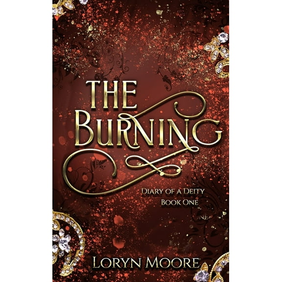Diary of a Deity - The Burning, (Hardcover)