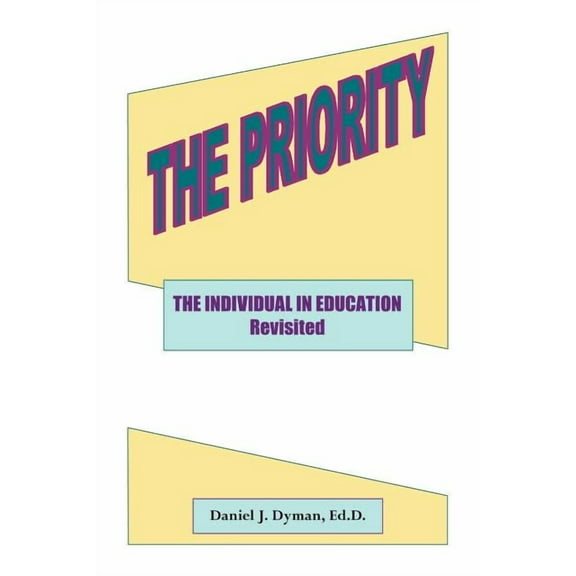 Priority : The Individual in Education Revisted