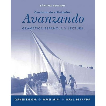 Workbook to Accompany Avanzando : Gramatica Espanol A Y Lectura