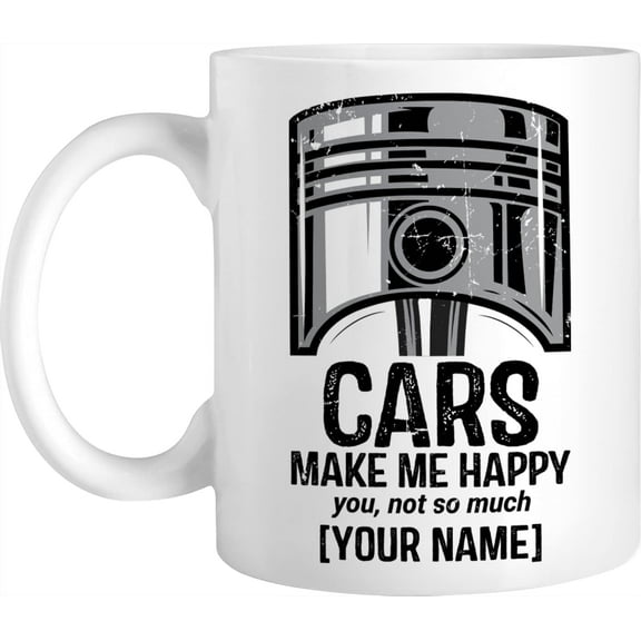 Personalized Coffee Mug Mechanic Cars Make Me Happy You Not So Much, Custom Name Mechanic Cup, Gift For Car Technician On Birthday, Father Day, Graduation, Ceramic Cup, 11 Or 15 Oz