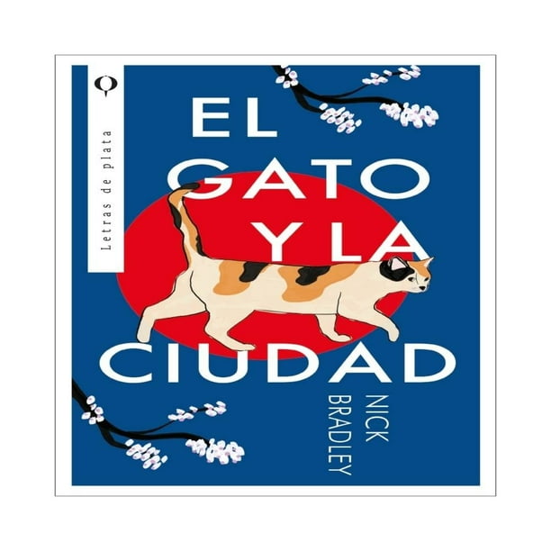 El Gato y la Ciudad Plata Nick Bradley