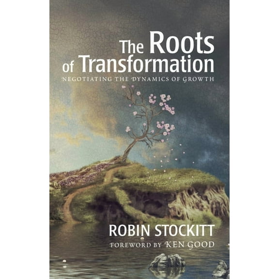 Roots of Transformation (Paperback)