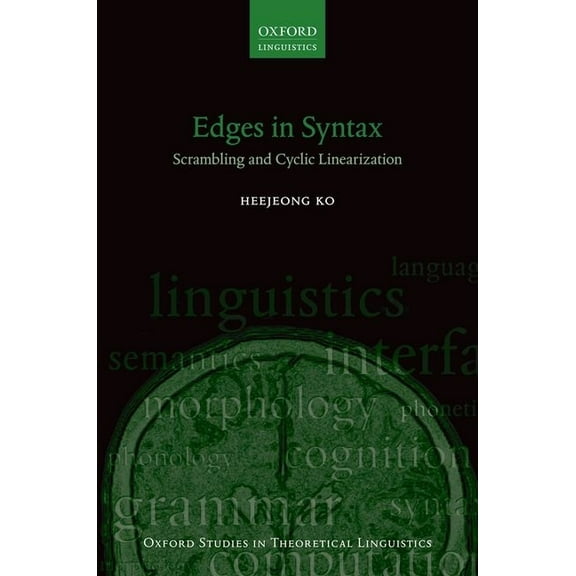 Oxford Studies in Theoretical Linguistic Edges in Syntax: Scrambling and Cyclic Linearization, (Hardcover)