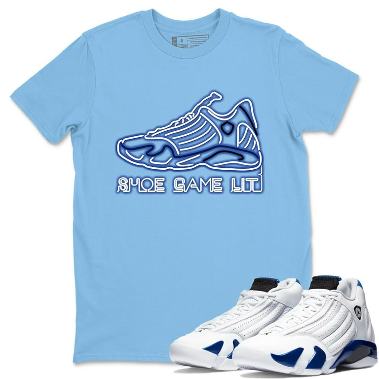 Shoe Game Lit T Shirt Jordan 14 White Hyper Royal Sneakers