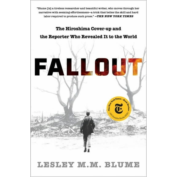 Fallout: The Hiroshima Cover-Up and the Reporter Who Revealed It to the World, (Paperback)