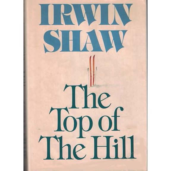 Pre-Owned The Top of the Hill (Hardcover) 044008976X 9780440089766