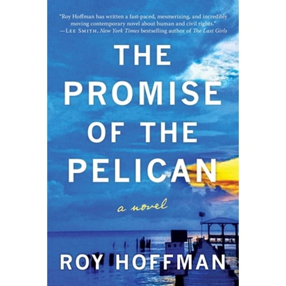 Pre-Owned The Promise of the Pelican (Paperback) by Roy Hoffman