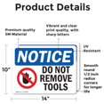 thumbnail image 2 of (2 Pack) Do Not Remove Tools Sign, 2 of 7
