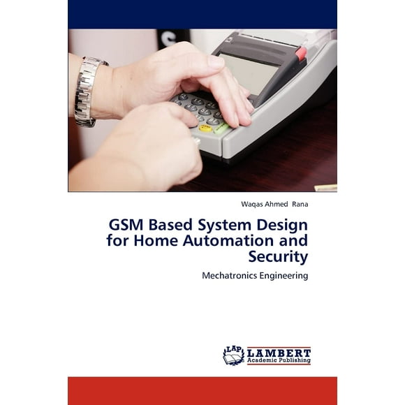 GSM Based System Design for Home Automation and Security: Mechatronics Engineering