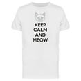 thumbnail image 1 of Keep Calm And Meow Cat Quote T-Shirt Men -Image by Shutterstock, Male Medium, 1 of 2