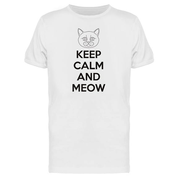 Keep Calm And Meow Cat Quote T-Shirt Men -Image by Shutterstock, Male Medium