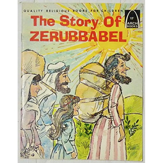 Pre-Owned The Story of Zerubbabel (Arch Books) (Paperback) 0570061369 9780570061366