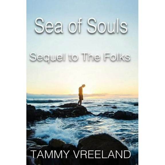The Sea of Souls - Sequel to the Folks (Hardcover)