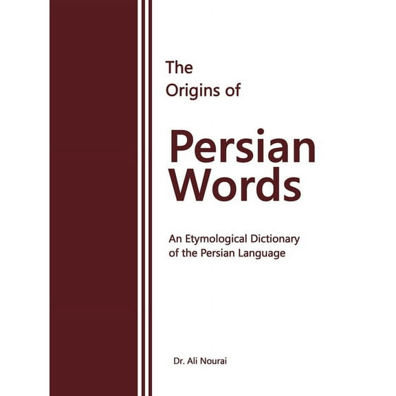 The Origins of Persian Words (Paperback)