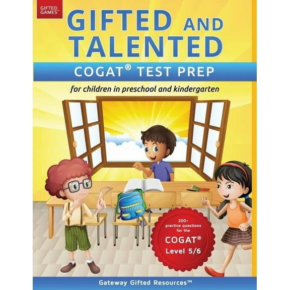Gifted and Talented COGAT Test Prep: Test preparation COGAT Level 5/6; Workbook and practice test for children in kindergarten/preschool, (Paperback)