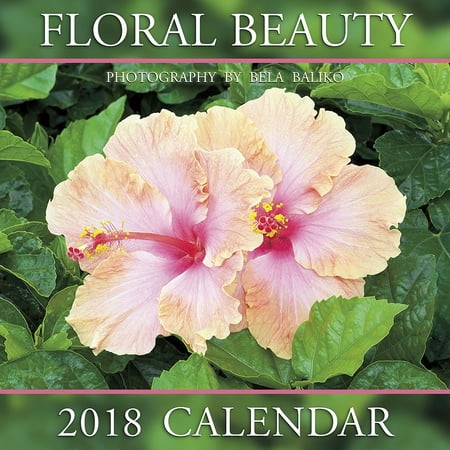 Flowers 2010 Wall Calendar - Floral Beauty Wall Calendar, More Flowers by Bela Baliko Photography