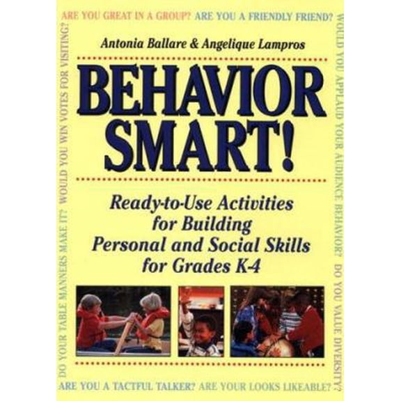 Pre-Owned Behavior Smart!: Ready-To-Use Activities for Building Personal and Social Skills for Grades K-4 (Unknown) 0876281722 9780876281727