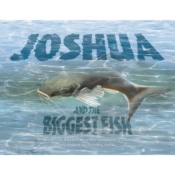 Joshua and the Biggest Fish, (Paperback)