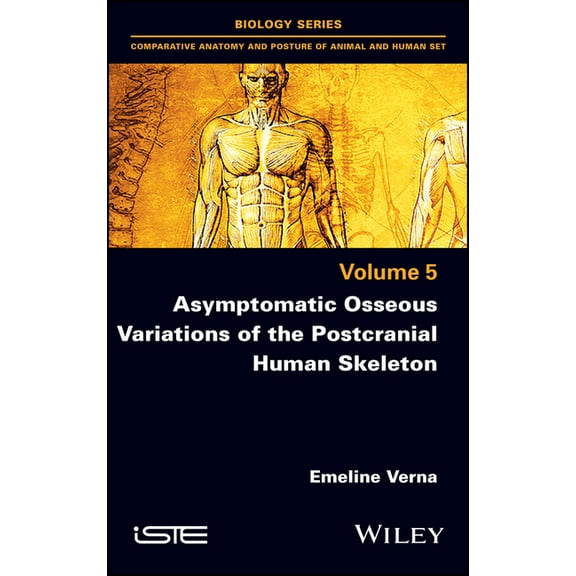 Asymptomatic Osseous Variations of the Postcranial Human Skeleton, (Hardcover)