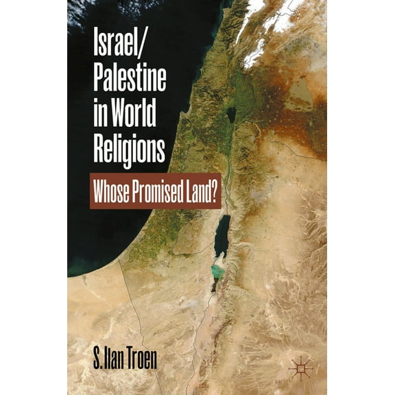 Israel/Palestine in World Religions: Whose Promised Land?, (Paperback)