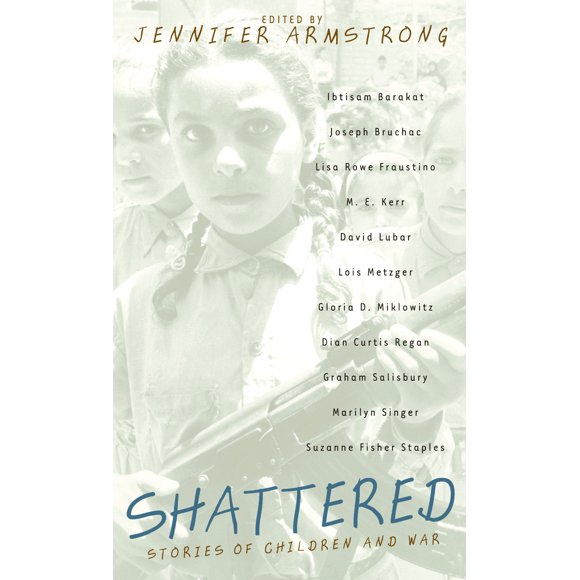 Pre-Owned Shattered: Stories of Children and War (Mass Market Paperback) 0440237653 9780440237655
