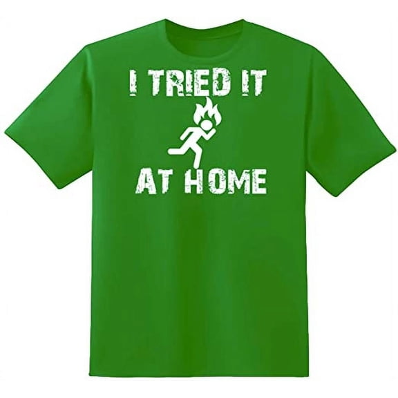 RedBarn I Tried It At Home Essential Funny Lover Sarcastic Mens Graphic T Shirts