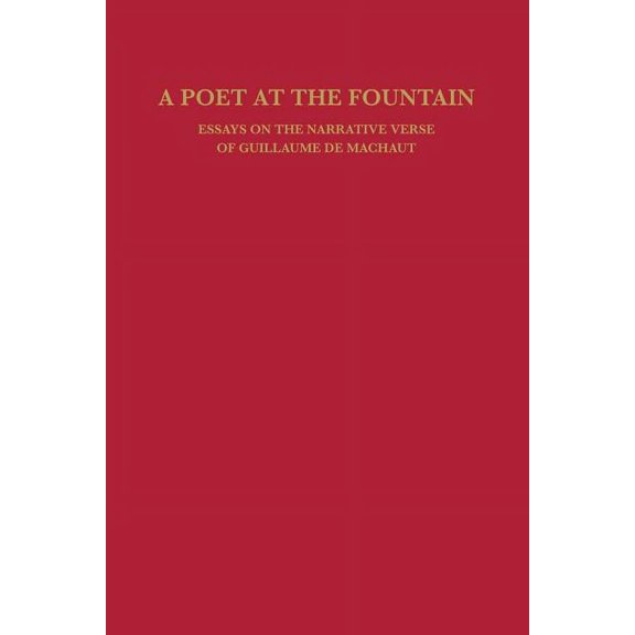 Studies in Romance Languages: A Poet at the Fountain (Paperback)