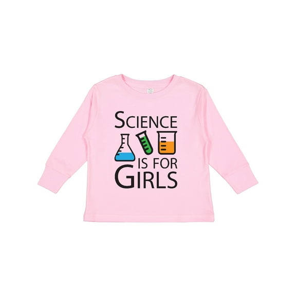 Inktastic Science is for Girls Girls Long Sleeve Toddler T-Shirt