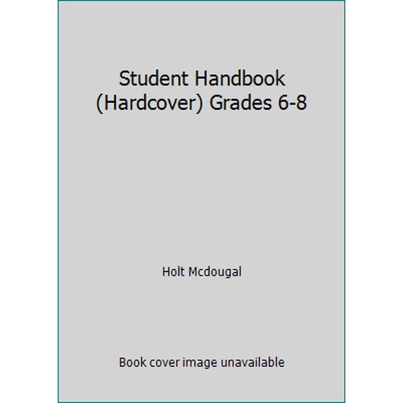 Pre-Owned Student Handbook (Hardcover) Grades 6-8 (Hardcover) 0544058402 9780544058408