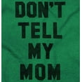 thumbnail image 2 of Don’t Tell Mom Funny Secret Naughty Men's Graphic T Shirt Tees Brisco Brands S, 2 of 6