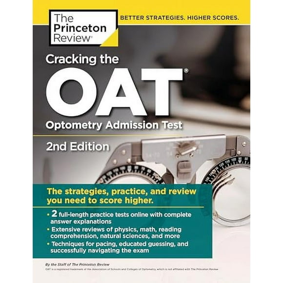 Pre-Owned: Cracking the OAT (Optometry Admission Test), 2nd Edition: 2 Practice Tests + Comprehensive Content Review (Graduate School Test Preparation) (Paperback, 9780525567561, 0525567569)