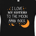 thumbnail image 4 of Inktastic I Love My Sisters to the Moon and Back Boys or Girls Toddler T-Shirt, 4 of 5