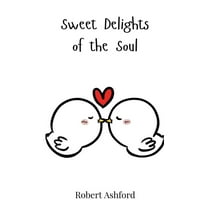 Sweet Delights of the Soul, (Hardcover)