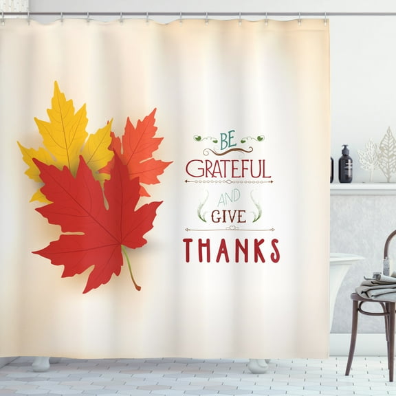 Quote Shower Curtain, Be Grateful and Give Thanks Message Appreciation Themed Design with Maple Leaves, Fabric Bathroom Set with Hooks, 69W X 70L Inches, Multicolor, by Ambesonne