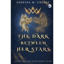 The Dark Between Her Stars: A love that was never meant to be, (Paperback)