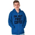 thumbnail image 5 of Ok But First Coffee Caffeine Java Latte Zip Hoodie Sweatshirt Women Brisco Brands X, 5 of 6